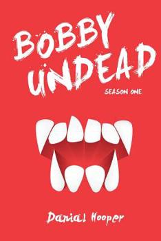 Paperback Bobby Undead: Season One Book