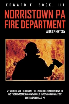 Paperback Norristown, PA Fire Department A Brief History Book