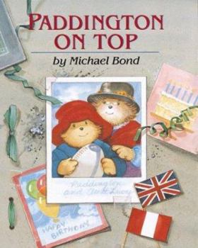 Paddington on Top - Book #10 of the Paddington Bear
