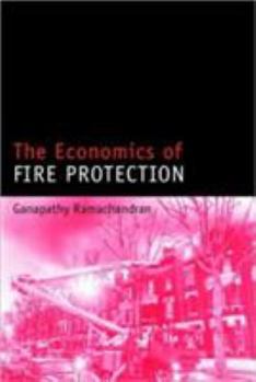 Hardcover The Economics of Fire Protection Book
