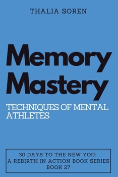 Paperback Memory Mastery: Techniques of Mental Athletes Book