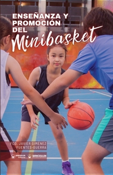 Paperback Enseñanza y promoción del minibasket [Spanish] Book
