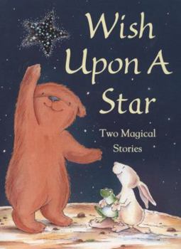 Paperback Wish Upon a Star: Two Magical Stories. Book
