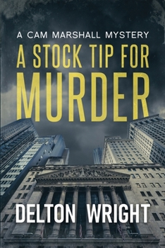 Paperback A Stock Tip For Murder: A Cam Marshall Mystery Book