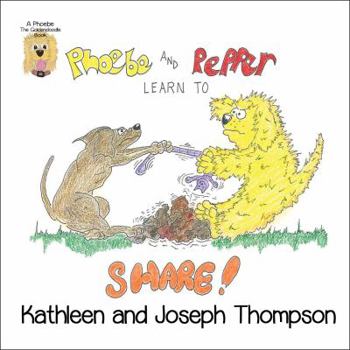 Paperback Phoebe and Pepper Learn To Share Book