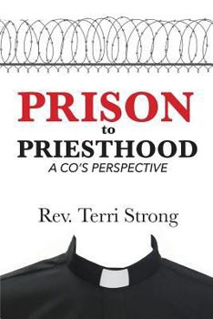 Paperback From Prison to Priesthood: A CO's Perspective Book