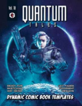 Paperback Quantum Tales Volume 10: Dynamic Comic Book Templates Book