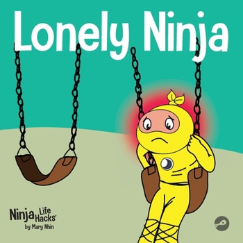 Lonely Ninja - Book #46 of the Ninja Life Hacks