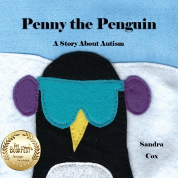 Paperback Penny the Penguin: A Story About Autism Book