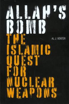 Hardcover Allah's Bomb: The Islamic Quest for Nuclear Weapons Book