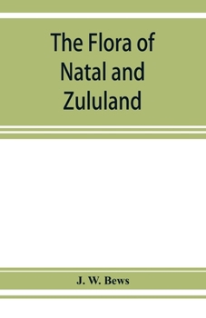 Paperback The flora of Natal and Zululand Book