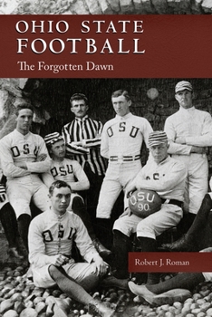 Paperback Ohio State Football: The Forgotten Dawn Book