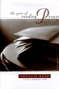 Hardcover The Year of Reading Proust: A Memoir in Real Time Book