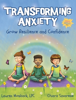 Hardcover Transforming Anxiety: Grow Resilience and Confidence Book