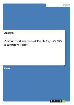 A structural analysis of Frank Capra's "It's a wonderful life"