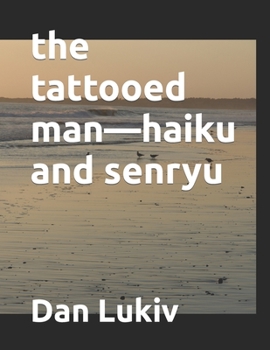 Paperback The tattooed man-haiku and senryu Book