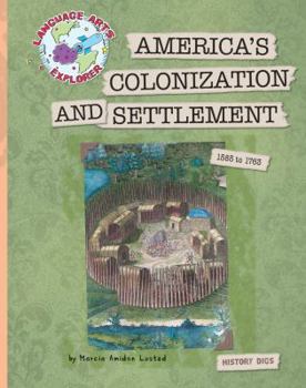 Paperback America's Colonization and Settlement: 1585 to 1763 Book