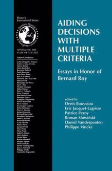 Paperback Aiding Decisions with Multiple Criteria: Essays in Honor of Bernard Roy Book