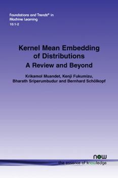 Paperback Kernel Mean Embedding of Distributions: A Review and Beyond Book