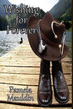 Wishing For Forever - Book #2 of the Wishing