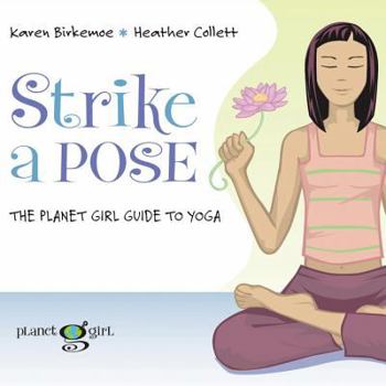 Spiral-bound Strike a Pose: The Planet Girl Guide to Yoga Book