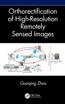 Hardcover Orthorectification of High-Resolution Remotely Sensed Images Book