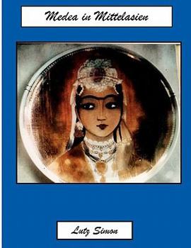 Paperback Medea in Mittelasien [German] Book