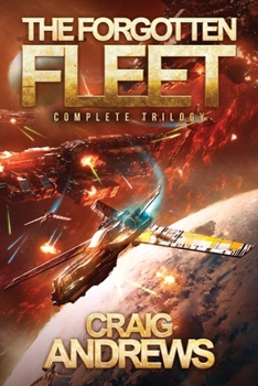 Paperback The Forgotten Fleet: Complete Trilogy Book