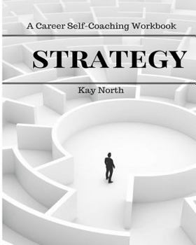 Paperback Strategy: A Career Self-Coaching Workbook Book