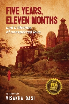 Paperback Five Years, Eleven Months and a Lifetime of Unexpected Love: A Memoir Book