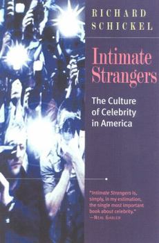 Paperback Intimate Strangers: The Culture of Celebrity in America Book