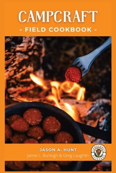 Paperback Campcraft Field Cookbook: Easy recipes for camp, cabin, and along the trail Book