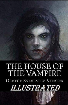 The House of the Vampire illustrated