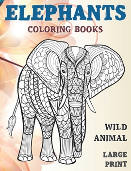Paperback Wild Animal Coloring Books - Large Print - Elephants Book