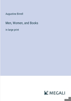 Paperback Men, Women, and Books: in large print Book