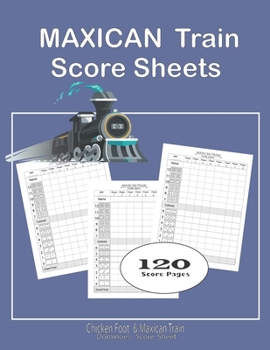 Paperback Maxican train Score Sheets: : Chicken Foot Dominoes Dominos Score Keeper Scoring Pad for Dominoes Domino Score Game Record note Book Game Record N Book