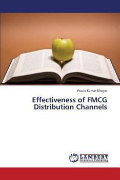 Paperback Effectiveness of Fmcg Distribution Channels Book