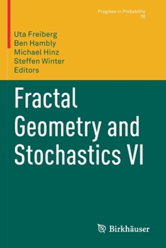Paperback Fractal Geometry and Stochastics VI Book