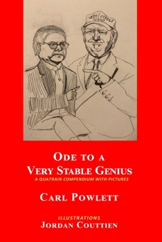 Paperback Ode to a Very Stable Genius: A Quatrain Compendium with Pictures Book