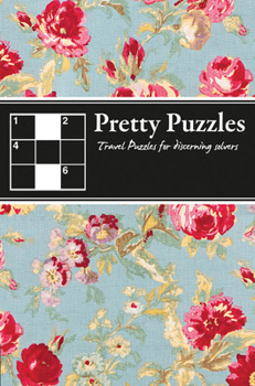 Mass Market Paperback Pretty Puzzles: Travel Puzzles for Discerning Solvers Book