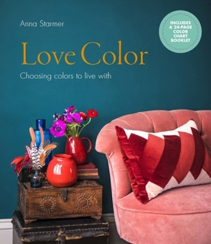 Hardcover Love Color: Choosing Colors to Live with Book