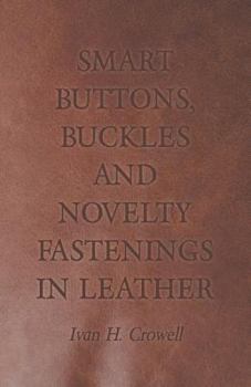Paperback Smart Buttons, Buckles and Novelty Fastenings in Leather Book