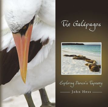 Hardcover The Galápagos: Exploring Darwin's Tapestry Volume 1 Book