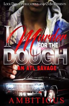 Paperback I Murder For The Dough: An Atl Savage Book