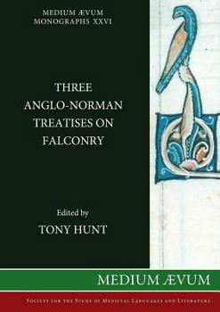 Paperback Three Anglo-Norman Treatises on Falconry Book