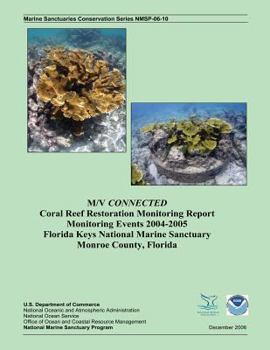 Paperback M/V CONNECTED Coral Reef Restoration Monitoring Report Monitoring Events 2004-2005 Book