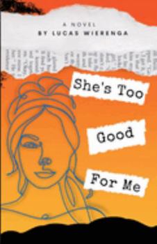 Paperback She's Too Good For Me Book