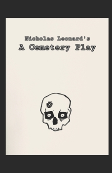 Paperback Nicholas Leonard's A Cemetery Play Book