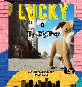Hardcover Lucky & The Big Easy Book