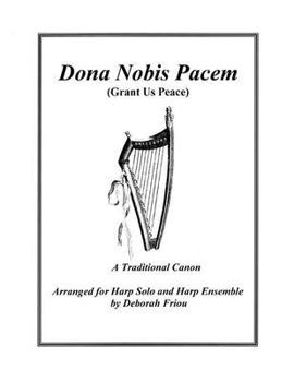 Paperback Dona Nobis Pacem (Grant Us Peace): Arranged for Harp Solo & Harp Ensemble Book